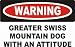 Warning: Greater Swiss Mountain Dog with an attitude Youth Long Sleeve T-Shirt for boys or girls