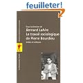 Le travail sociologique de pierre bourdieu. dettes et critiques