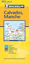 Calvados/Manche (Michelin Local Maps)