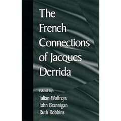 The French Connections of Jacques Derrida