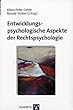 Entwicklungspsychologische Aspekte der Rechtspsychologie