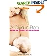Child Is Born: A Natural Guide to Pregnancy, Birth And Early Childhood by Wilhelm Zur Linden
