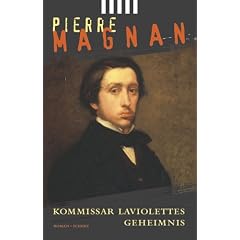 Kommissar Laviolettes Geheimnis.