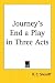 Journey's End a Play in Three Acts