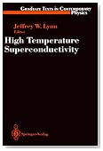 High Temperature Superconductivity (Graduate Texts in Contemporary Physics / Maryland Subseries: Based on Lectures at the University of Maryland, College Park)