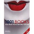 1001 Books You Must Read Before You Die (1001 Must Before You Die)