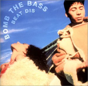 CD-Charts  Music : Beat Dis: the Very Best of Bomb the Bass