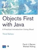 Objects First with Java: A Practical Introduction Using BlueJ