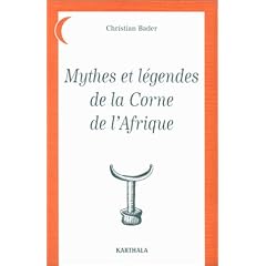 Mythes et L�gendes de la Corne de l'Afrique