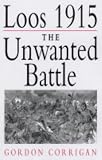 Loos 1915: The Unwanted Battle