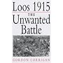 Loos 1915: The Unwanted Battle