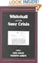 Whitehall and the Suez Crisis (British Foreign and Colonial Policy)