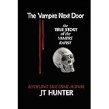 the vampire next door the true story of the vampire rapist