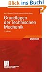 Grundlagen der Technischen Mechanik