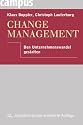 Change Management: Den Unternehmenswandel gestalten