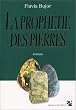 La Proph�tie des pierres