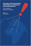 Information and Communication Technologies for Development and Poverty Reduction: The Potential of Telecommunications (International Food Policy Research Institute)