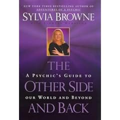 The Other Side and Back: A Psychic's Guide to Our World and Beyond