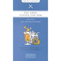 Tee, Grog, Punsch und K�m
