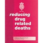 Reducing Drug Related Deaths (Advisory Council) by Advisory Council on the Misuse of Drugs