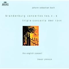 Bach: Brandenburg Concertos Nos.4-6; Triple Concerto BWV 1044
