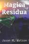Magica Residua
