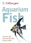 Collins Gem Aquarium Fish: Choose and Care for the Fish in Your Tank