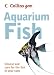 Collins Gem Aquarium Fish: Choose and Care for the Fish in Your Tank