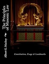 The Principles of Masonic Law The Principles of Masonic Law