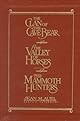 Jean M. Auel's the Earth's Children: The Clan of the Cave Bear, the Valley of Horses, the Mammoth Hunters