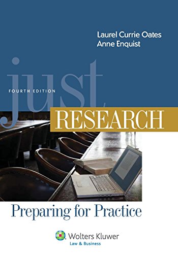 Just Research, Preparing for Practice, Fourth Edition (Aspen Coursebook)