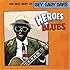 Heroes of the Blues - The Very Best of Reverend Gary Davis