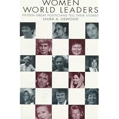 Women World Leaders: Fifteen Great Politicians Tell Their Stories
