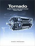 Tornado: Wright Aero's Last Liquid-Cooled Piston Engine