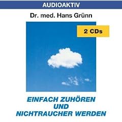 Einfach zuh�ren und Nichtraucher werden. 2 CDs