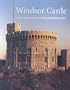 Windsor Castle: The Official Illustrated History