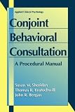 Conjoint Behavioral Consultation: A Procedural Manual (Applied Clinical Psychology)
