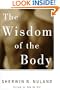 The Wisdom of the Body: Discovering the Human Spirit