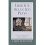 Ibsen's Selected Plays (Norton Critical Editions)