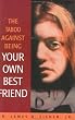 Taboo Against Being Your Own Best Friend, The
