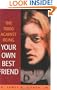 The Taboo Against Being Your Own Best Friend