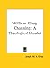 Search : William Ellery Channing: A Theological Hamlet