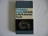 National Audubon Society Field Guide to North American Fossils