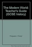 The modern world. Teachers' guide