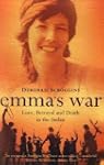 Emma's War: Love, Betrayal and Death...