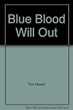 Blue blood will out