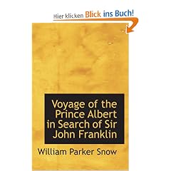Voyage of the Prince Albert in Search of Sir John Franklin