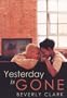 Yesterday is Gone (Indigo)