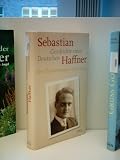 Produkt-Bild: SEBASTIAN HAFFNER: Geschichte eines Deutschen. Die Erinnerungen 1914-1933