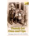 Damals bei Oma und Opa. Band 1: Zeitzeugen erinnern sich an ihre Gro�eltern